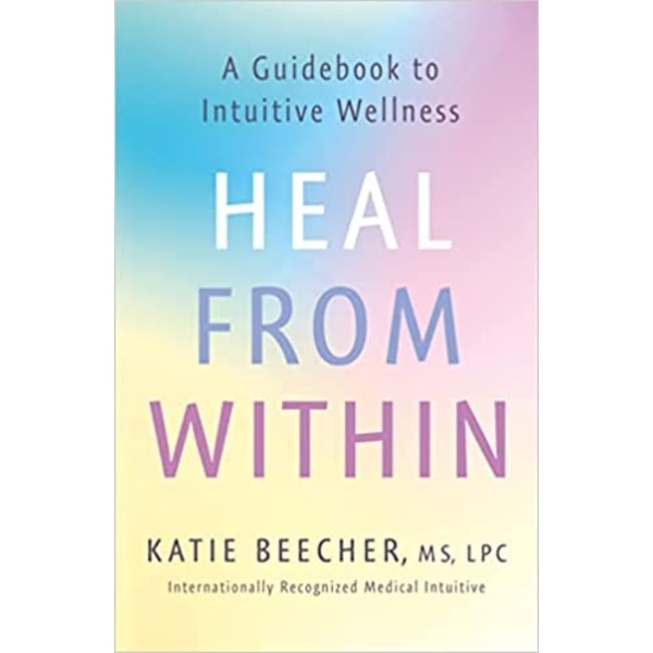 Heal from Within 9781529388916