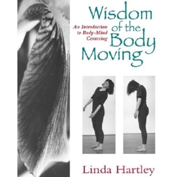 Wisdom of the body moving 9781556431746