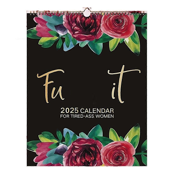 2025 - It-Kalender för Trötta Kvinnor, 2025 Trötta Kvinnor Kalender, - It Väggkalender för Trötta, Ha