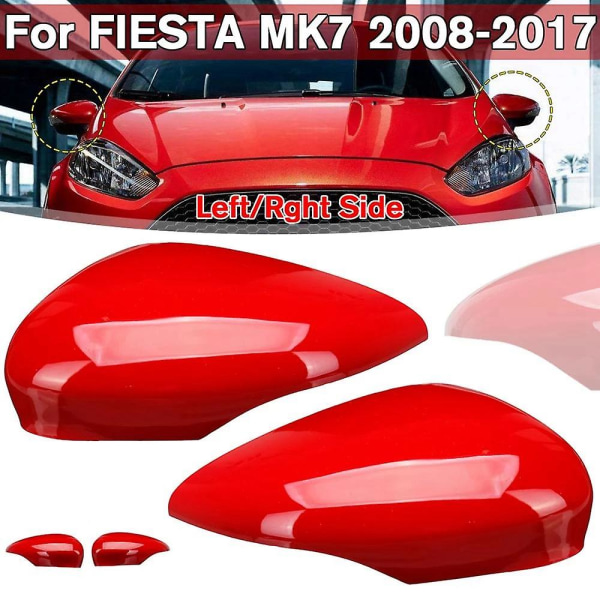 Høyre sidedør Bakspeildeksel Sidespeilhette skall for Fiesta Mk7 2008-2017 Rød