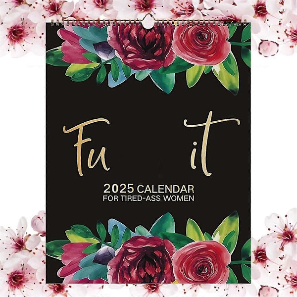 2025 - It-Kalender för Trötta Kvinnor, 2025 Trötta Kvinnor Kalender, - It Väggkalender för Trötta, Ha