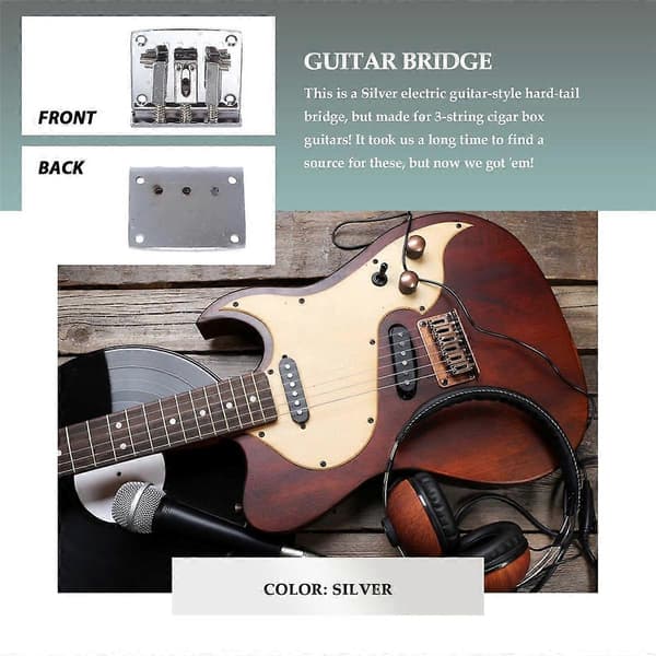 Cigar Box Gitardeler: 3-strengers Krom Hardtail Justerbar Bro, Sølvfarge