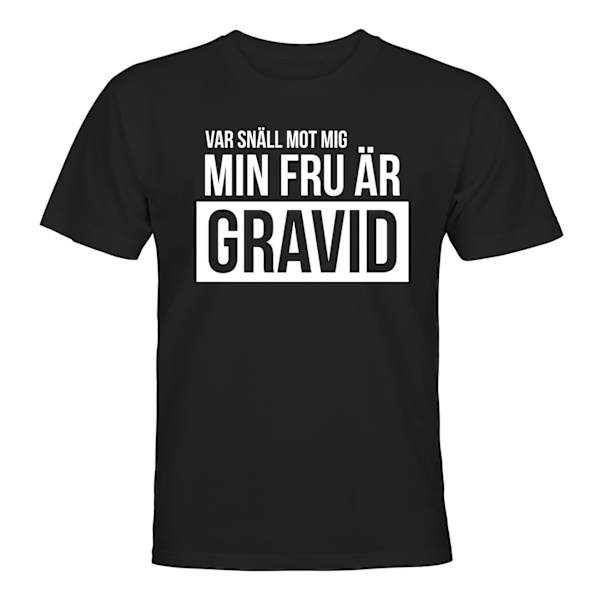 Min Fru Är Gravid - T-SHIRT - UNISEX Svart - M