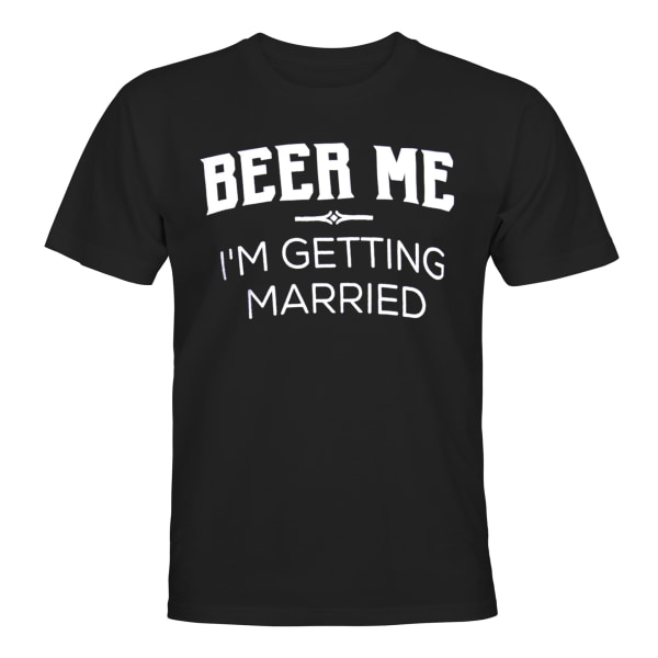 Beer Me Im Getting Married - T-SHIRT - MENN Svart - 3XL