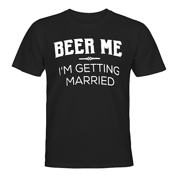 Beer Me Im Getting Married - T-SHIRT - UNISEX Svart - XL