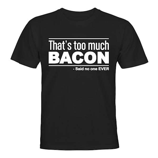 For meget bacon - T-SHIRT - UNISEX Svart - L