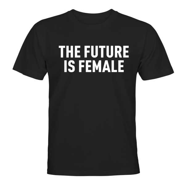 The Future is Female Feminism - T-SHIRT - HERRE Svart - 5XL