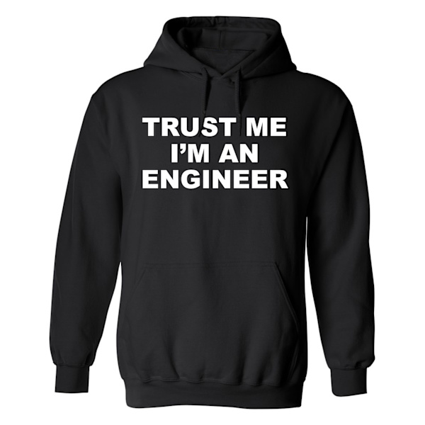 Trust Me Im An Engineer - Hættetrøje / Sweater - UNISEX Svart - 4XL
