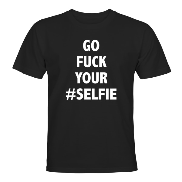 Go Fuck Your Selfie - T-PAITA - MIESTEN Svart - 2XL