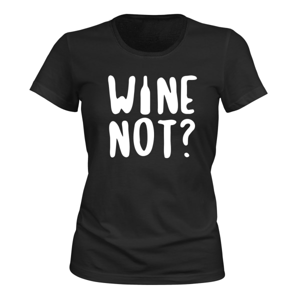 Wine Not - T-SHIRT - DAME sort XXL