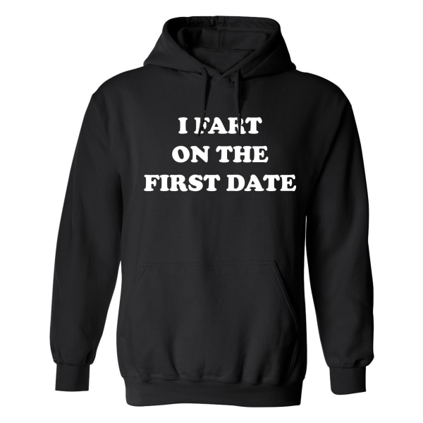 I Fart On The First Date - Hættetrøje / Sweater - UNISEX Svart - XL