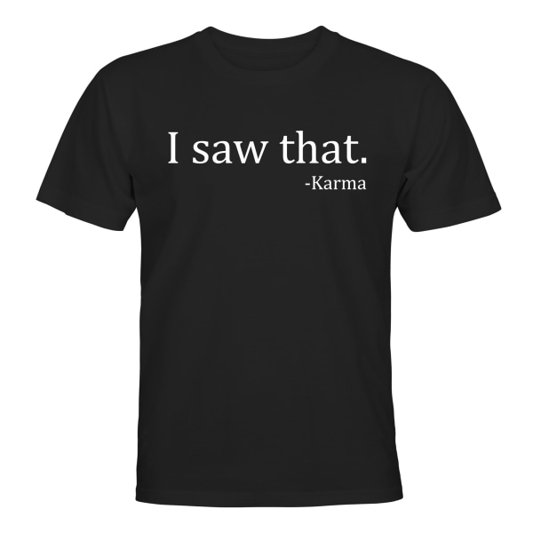 I Saw That - T-SHIRT - HERRE Svart - 4XL