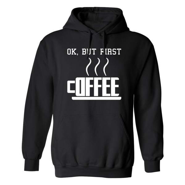 Ok But First Coffee - Hættetrøje / Sweater - KVINDER Svart - 3XL