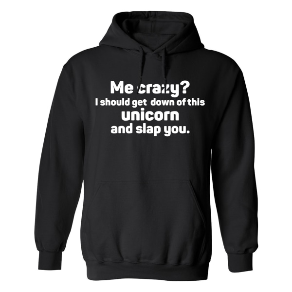 Me Crazy? - Hoodie / Tröja - UNISEX Svart - 3XL