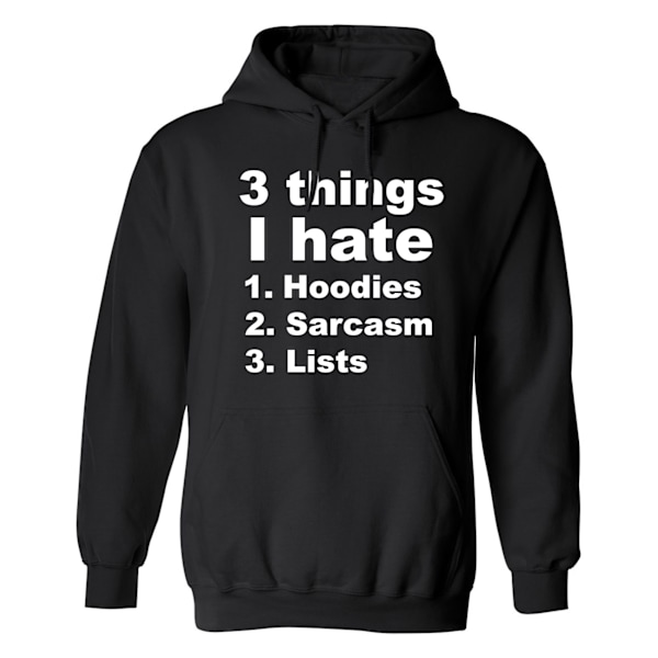 3 Things I Hate - Hoodie / Tröja - DAM Svart - 5XL