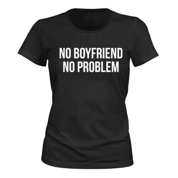 No Boyfriend No Problem - T-SHIRT - DAM svart S