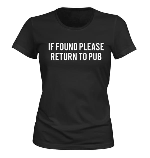 If Found Please Return To Pub - T-SHIRT - DAME sort XXL