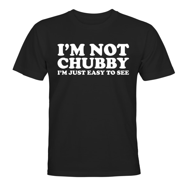 Im Not Chubby - T-SHIRT - UNISEX Svart - XL