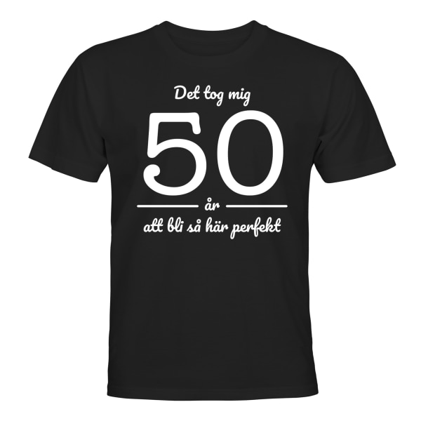 Det tok meg 50 år - T-SHIRT - HERRE Svart - 5XL