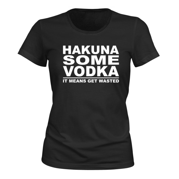 Hakuna Some Vodka - T-SHIRT - DAME sort XS