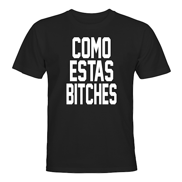 Como Estas Bitches - T-SHIRT - HERR Svart - 5XL