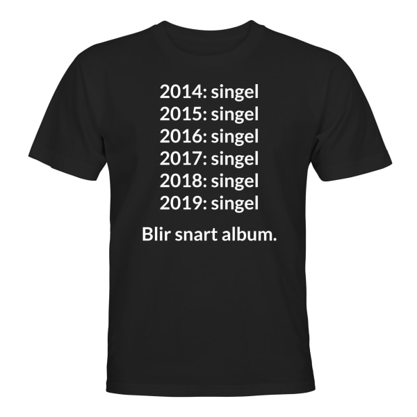 Singel Blir Snart Album - T-SHIRT - UNISEX Svart - 2XL