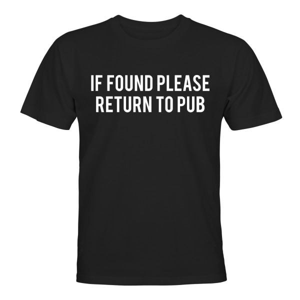 If Found Please Return To Pub - T-SHIRT - UNISEX Svart - 3XL