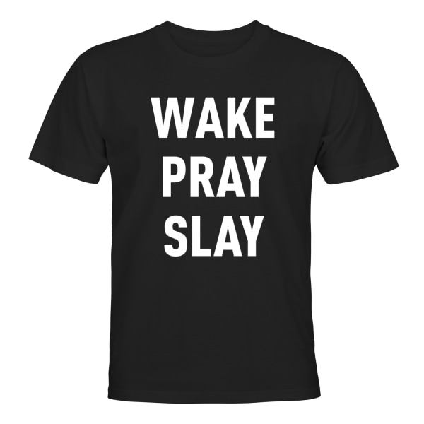 Wake Pray Slay - T-PAITA - UNISEX Svart - 4XL