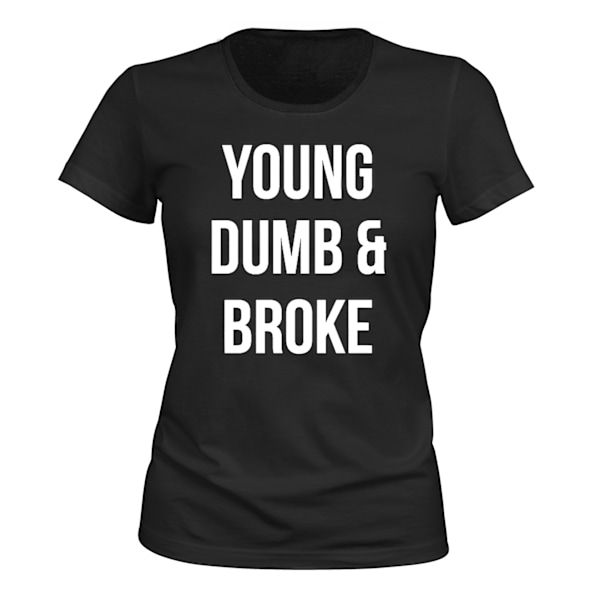 Young Dumb and Broke - T-PAITA - NAISTEN musta XS