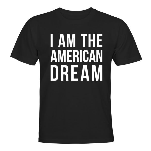 I Am The American Dream - T-SHIRT - MÆND Svart - 3XL