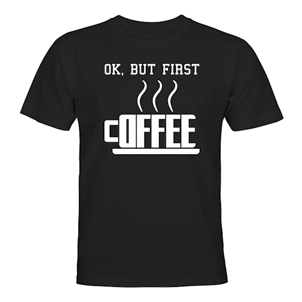 Ok mutta ensimmäinen kahvi - T-PAITA - MIEHET Svart - 2XL