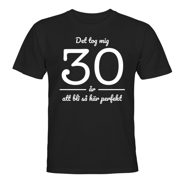 Det tok meg 30 år - T-SHIRT - HERRE Svart - 5XL