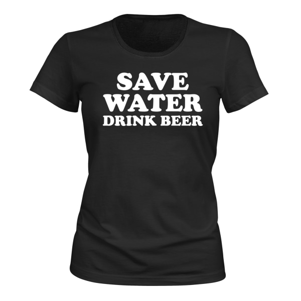 Save Water Drink Beer - T-SHIRT - DAM svart M