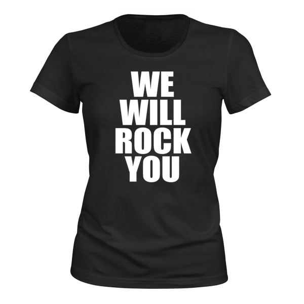 We Will Rock You - T-SHIRT - DAME svart S