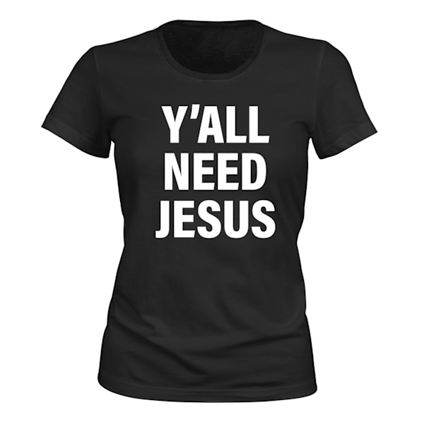 Yall Need Jesus - T-SHIRT - DAME sort XS