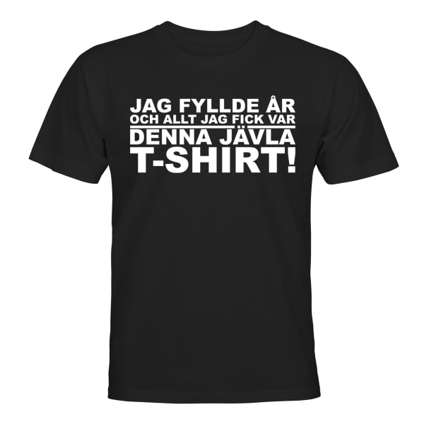 Jag Fyllde År - T-SHIRT - HERR Svart - M