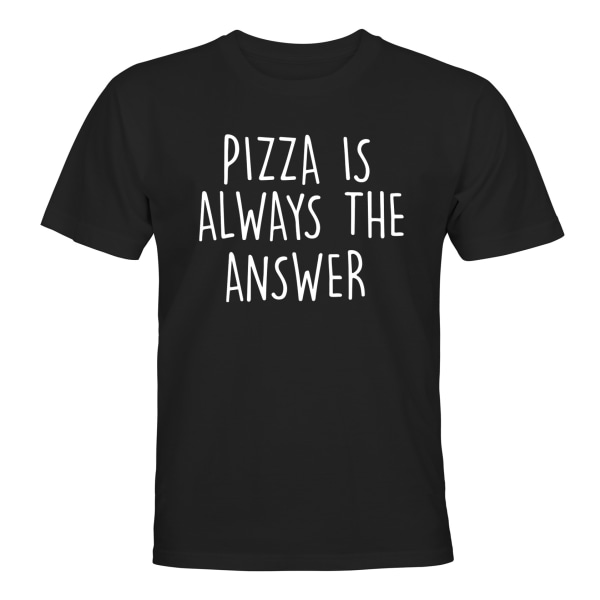 Pizza er alltid svaret - T-SHIRT - HERRE Svart - XL