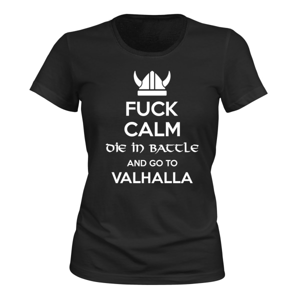 Fuck Calm Go To Valhalla - T-SHIRT - DAM svart XXL