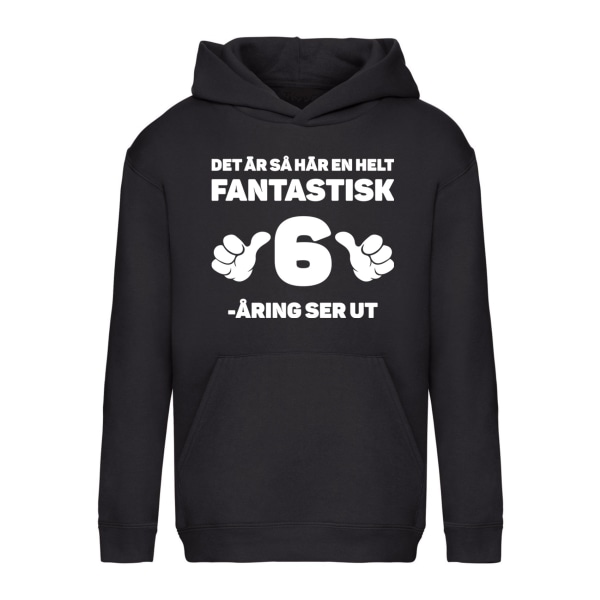 Fantastisk 6-års fødselsdag - Hættetrøje / Sweater - BØRN sort Svart - 116