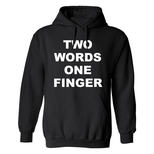 Two Words One Finger - Hættetrøje / Sweater - UNISEX Svart - M