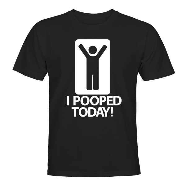 I Pooped Today - T-SHIRT - HERRE Svart - S