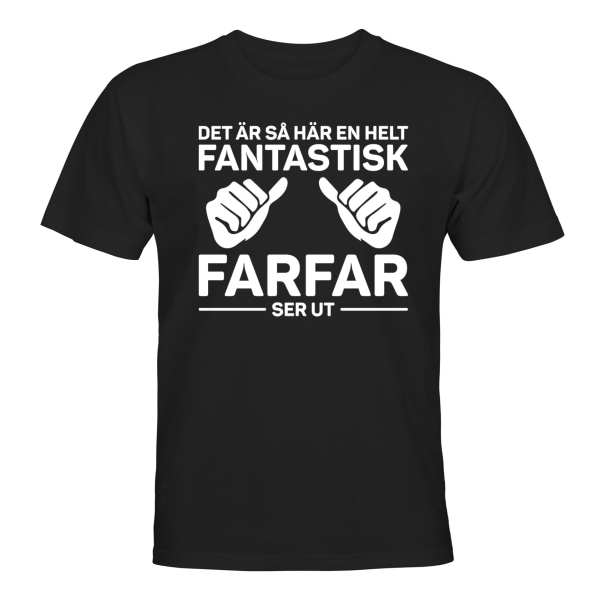 Fantastisk Farfar - T-SHIRT - UNISEX Svart - S