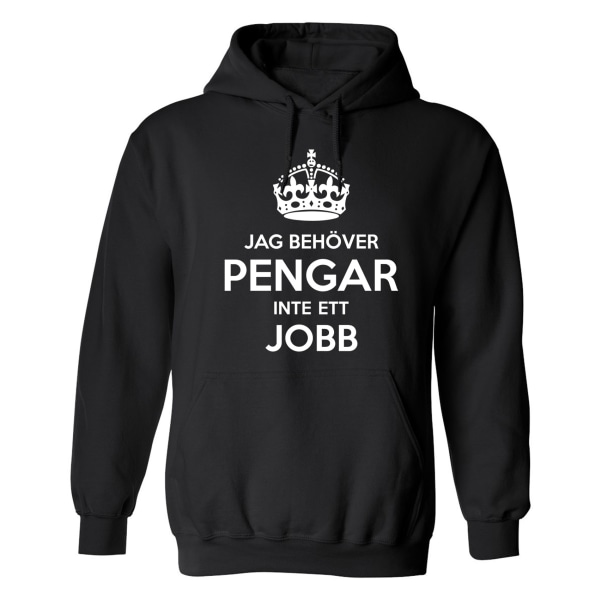 I Need Money Not A Job - Hettegenser / Genser - UNISEX Svart - M