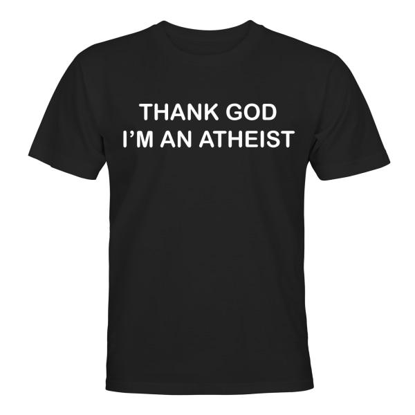 Thank God Im An Atheist - T-SHIRT - UNISEX Svart - 2XL