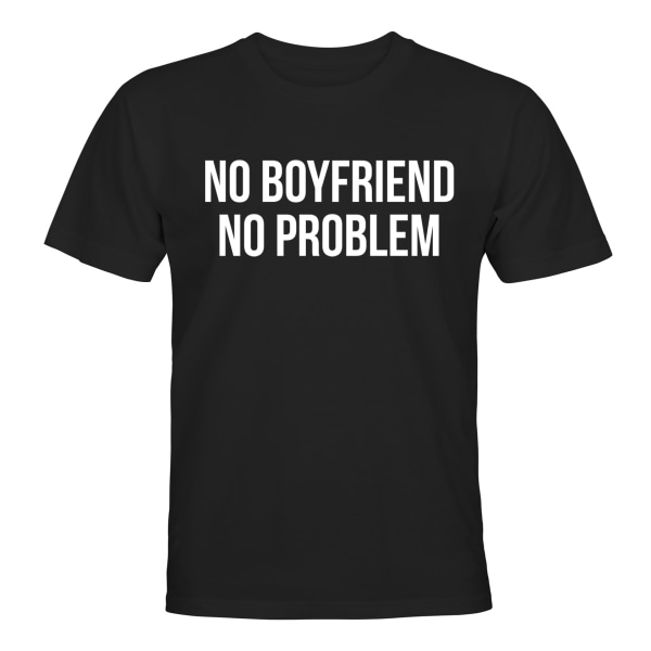 No Boyfriend No Problem - T-SHIRT - UNISEX Svart - 4XL