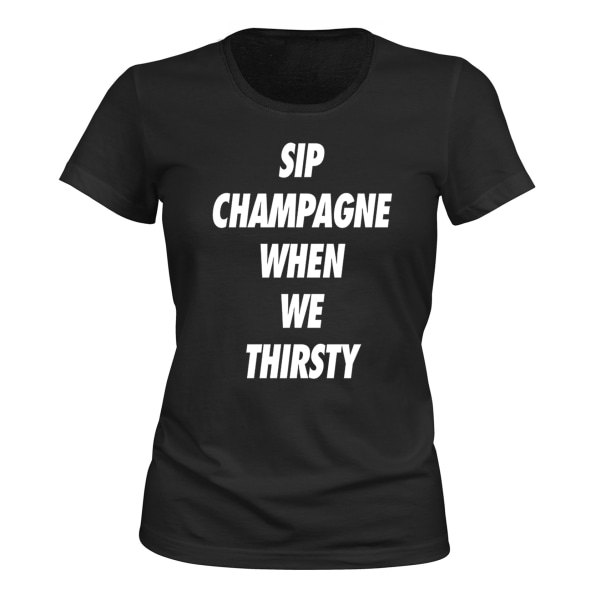 Sip Champagne, når vi tørster - T-SHIRT - DAME sort XS