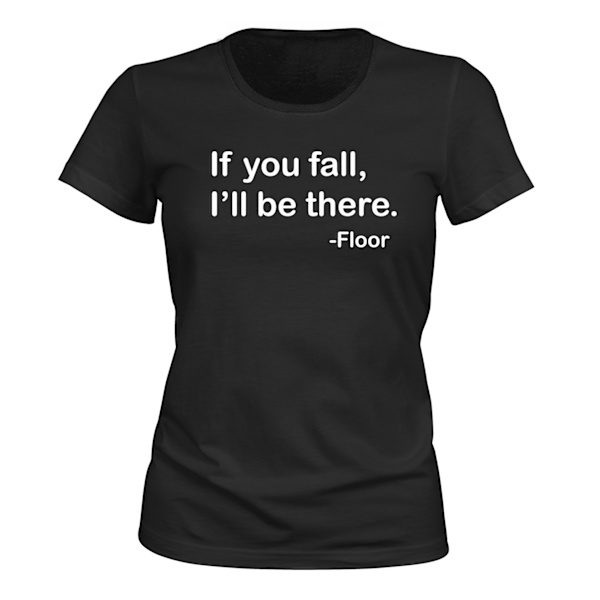 Hvis du falder - T-SHIRT - DAME sort XS