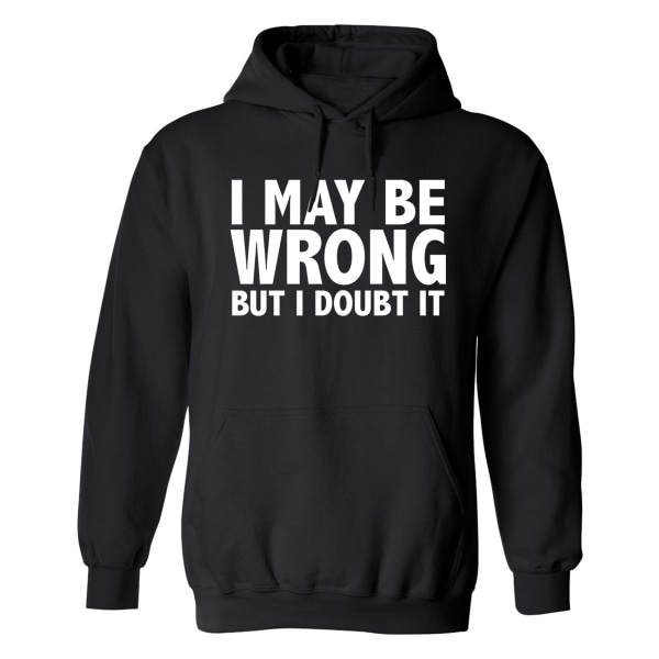 I May Be Wrong - Hættetrøje / Sweater - UNISEX Svart - S