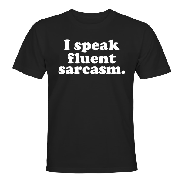 I Speak Fluent Sarcasm - T-SHIRT - UNISEX Svart - 2XL