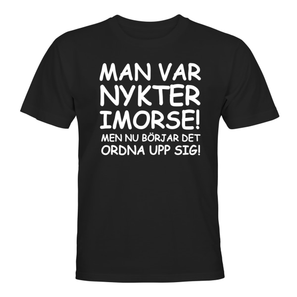 Mannen var edru denne morgenen - T-SHIRT - HERRE Svart - L